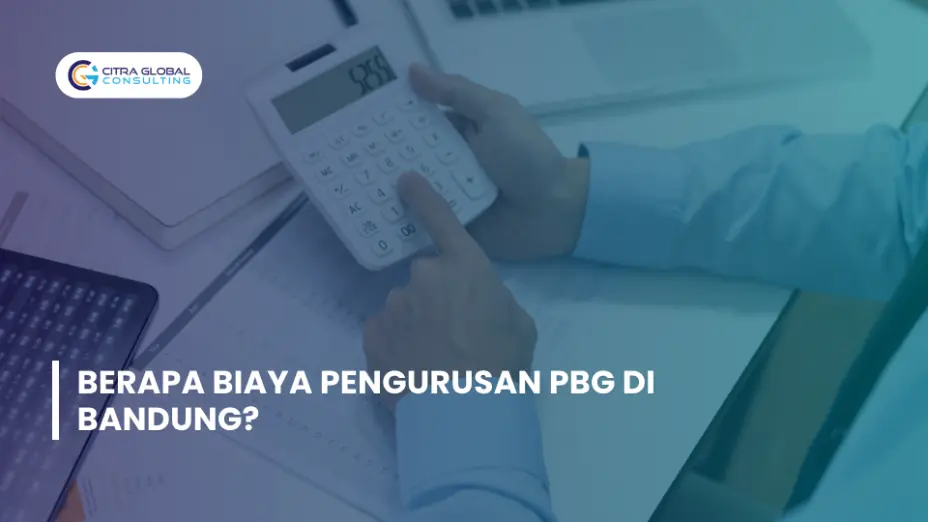 Berapa Biaya Pengurusan PBG di Bandung?