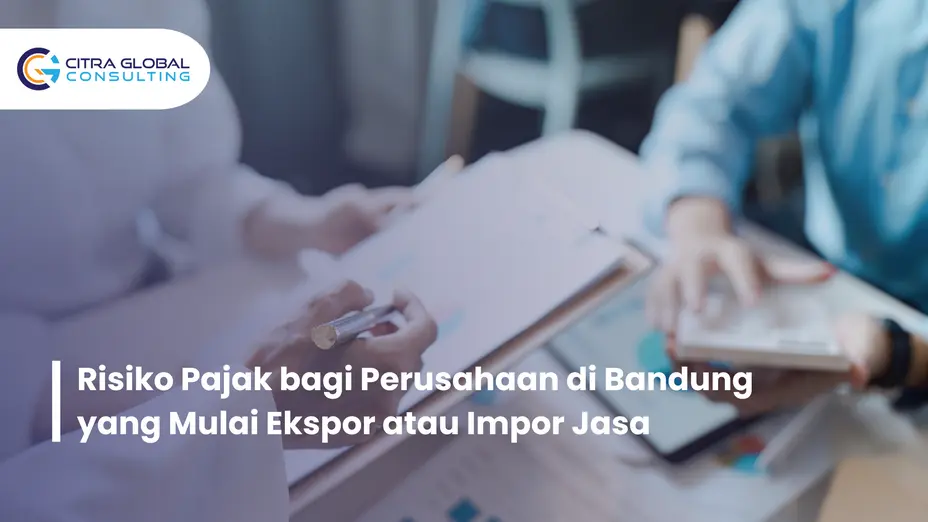 risiko pajak ekspor impor jasa Bandung