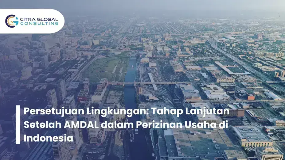 Persetujuan Lingkungan setelah AMDAL