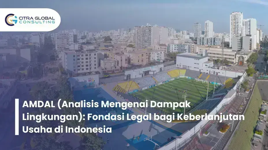 AMDAL untuk Perizinan Usaha di Indonesia