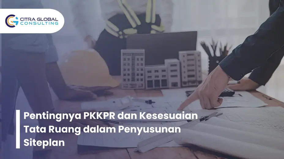 PKKPR dan kesesuaian tata ruang