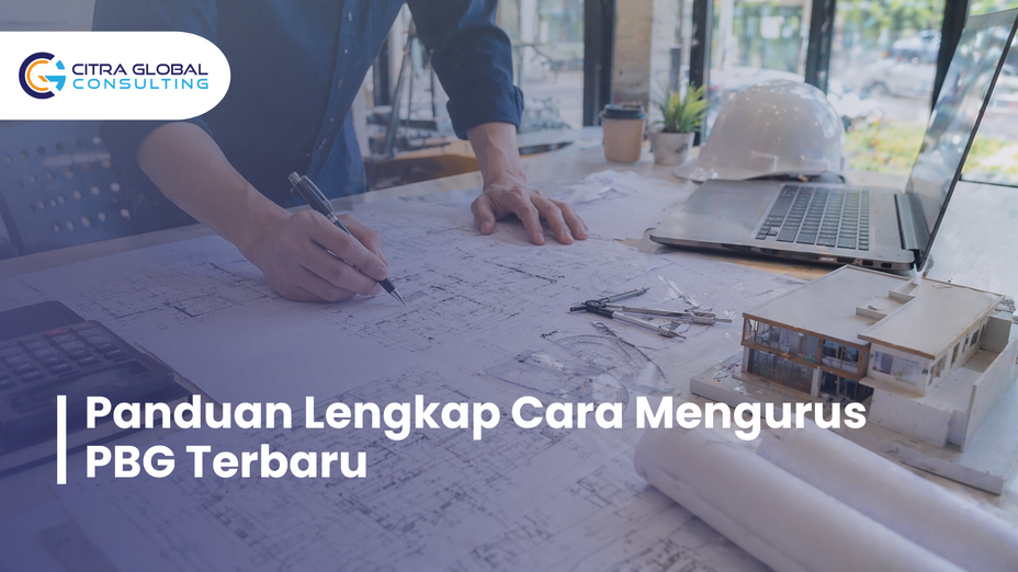 Panduan Lengkap Cara Mengurus PBG Terbaru